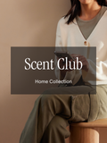 Scent Club - Make Home Feel Warm and Fresh
